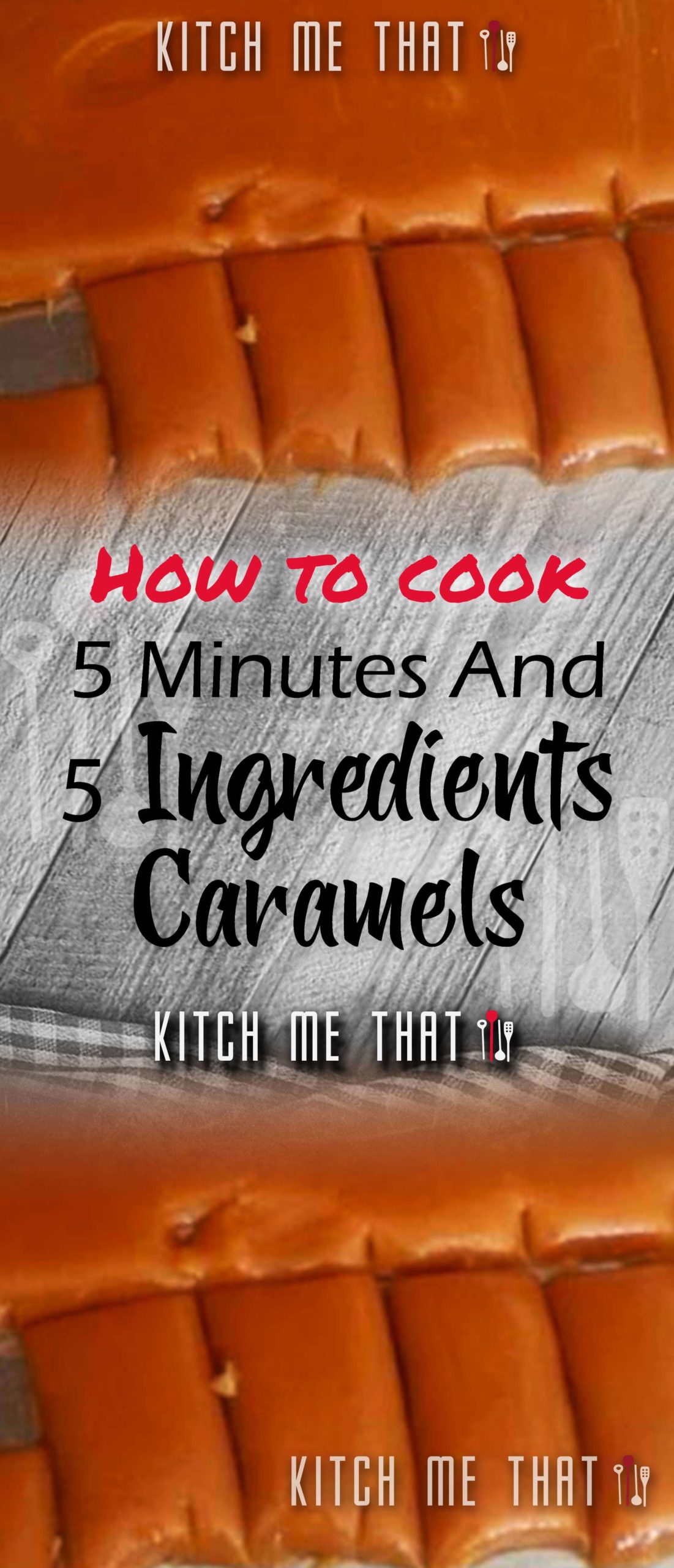 5 Minutes And 5 Ingredients Caramels