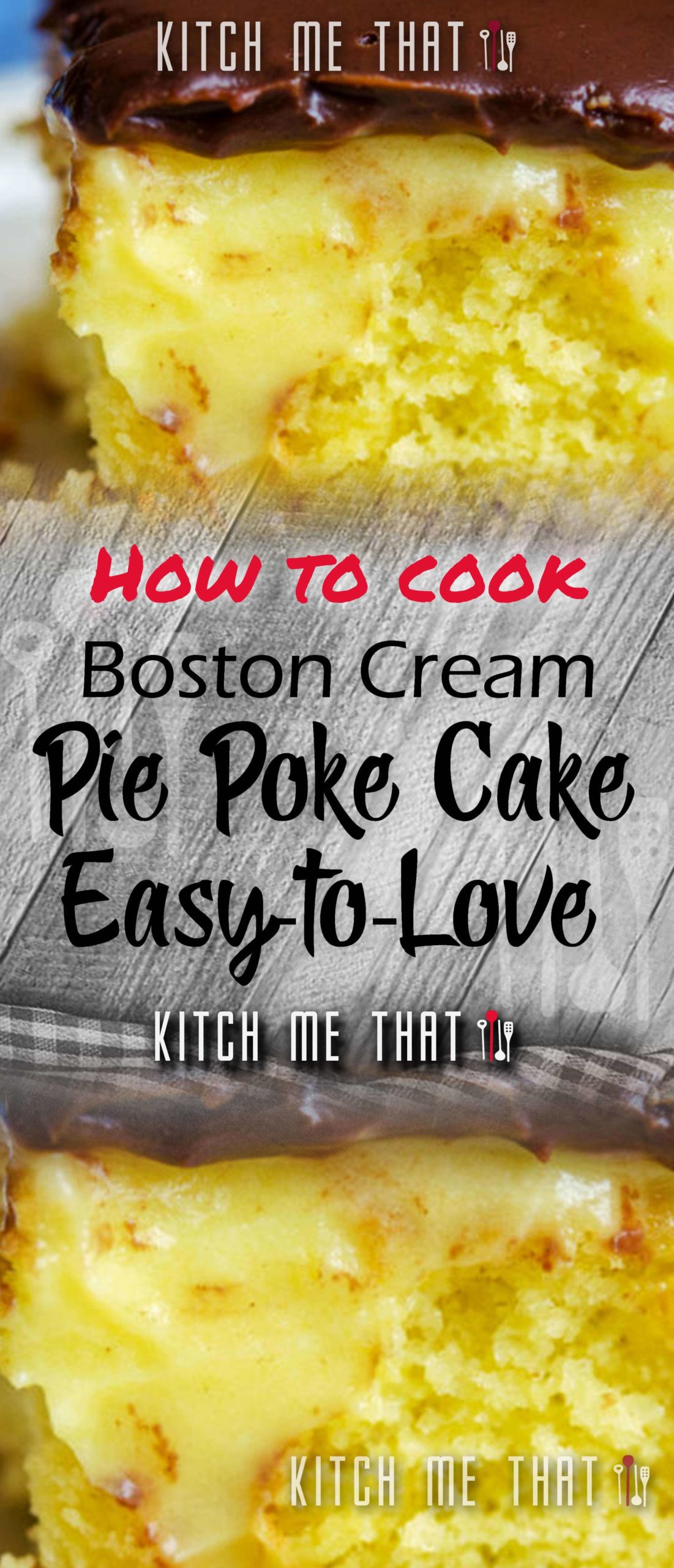 Boston Cream Pie Poke Cake