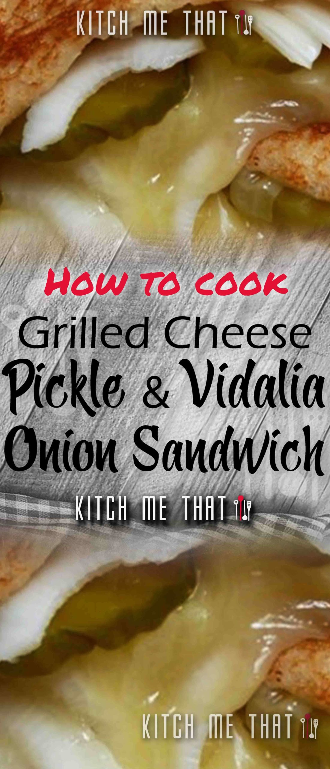 Grilled Cheese, Pickle And Vidalia Onion Sandwich