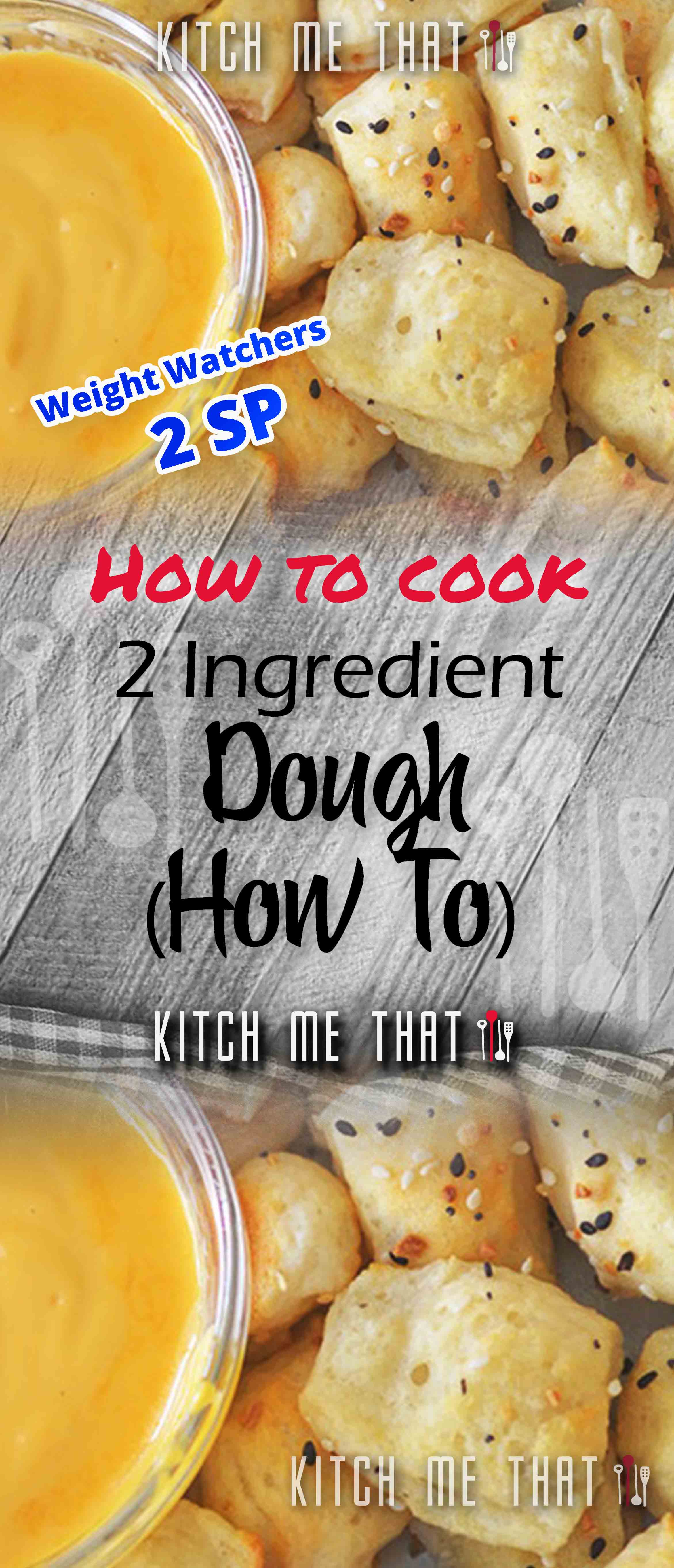 2 Ingredient Dough Weight Watchers [Skinnyfied] - Kitch Me That