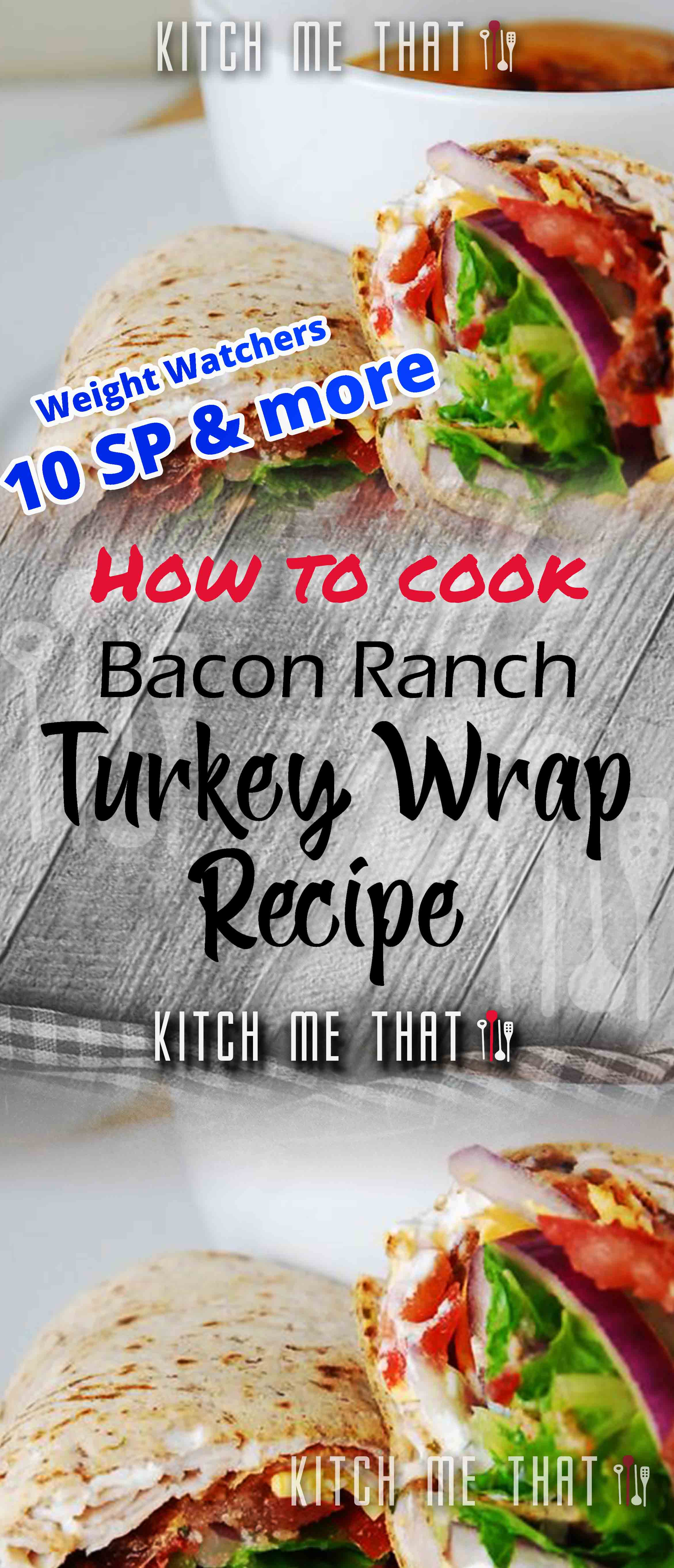 Exclusive Bacon Ranch Turkey Wrap Recipe NEW 2021