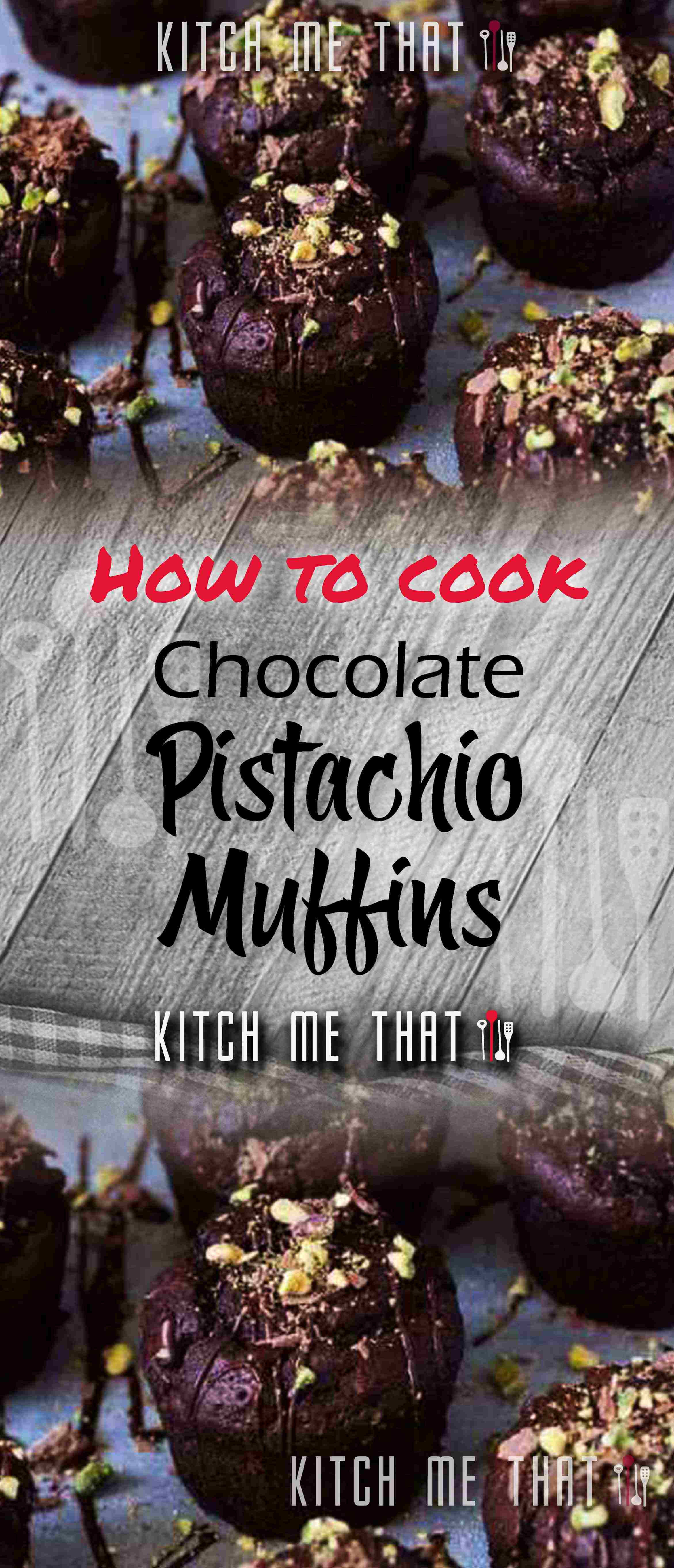 Chocolate Pistachio Muffins