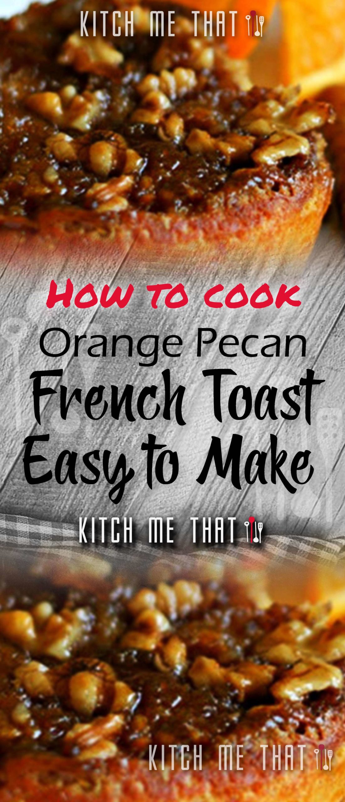 Orange Pecan French Toast