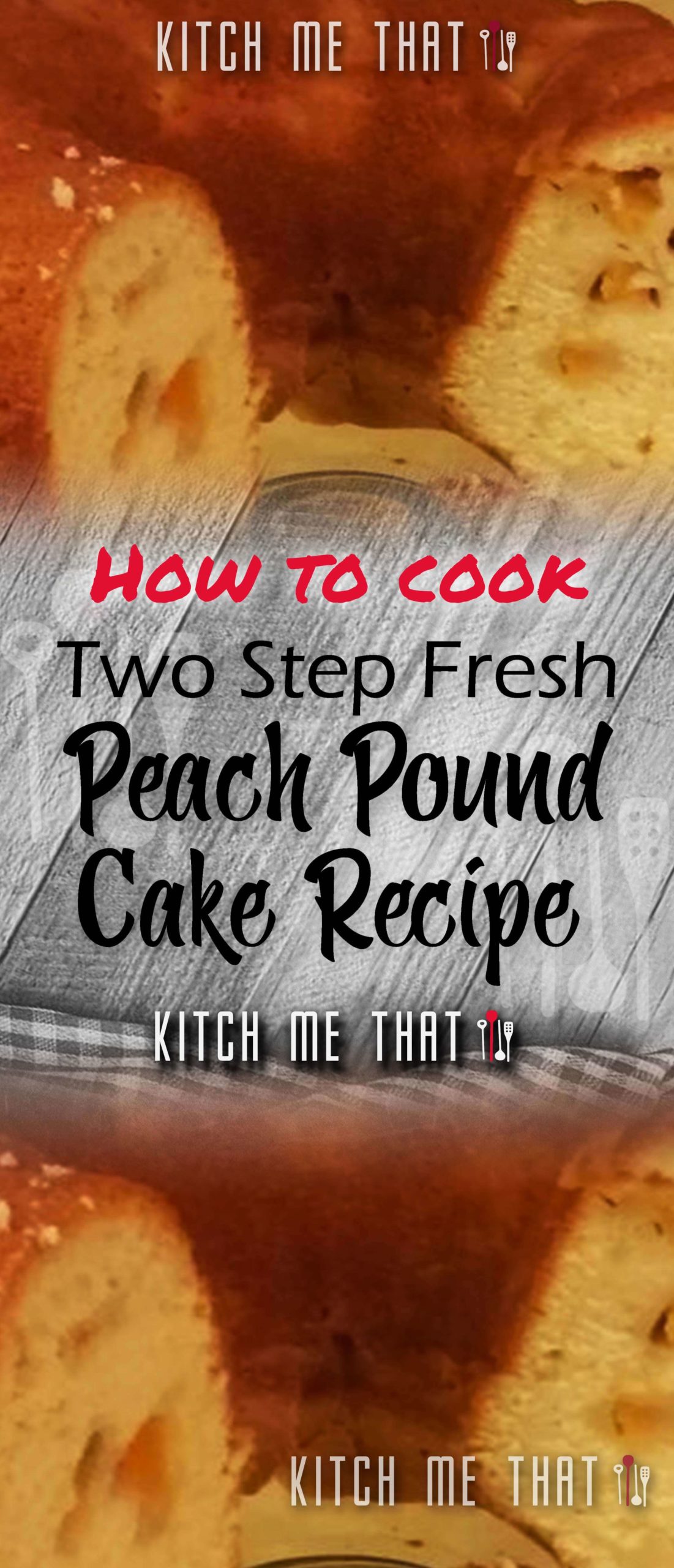 Two Step Fresh Peach Pound Cake Recipe