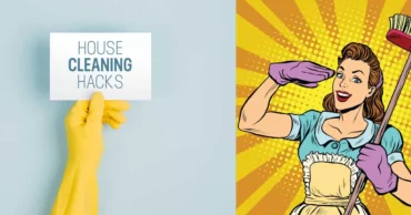 Here are the Best Cleaning Hacks You Will Ever Need to Know