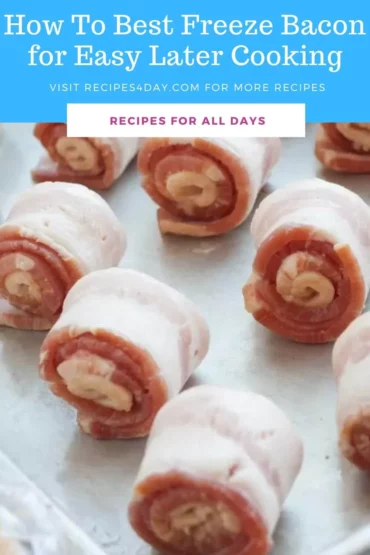 How To Best Freeze Bacon for Easy Later Cooking