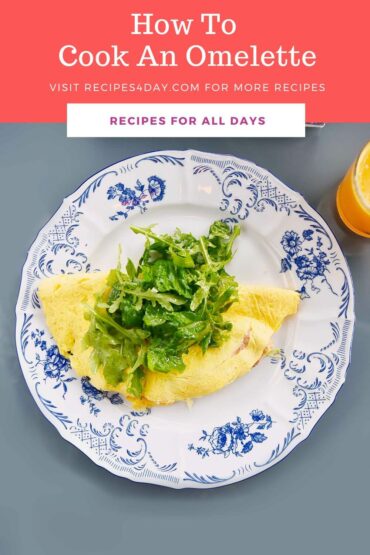 How To Cook An Omelette