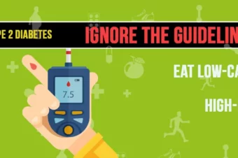 Ignore the Guidelines, Eat Low-carb and High-fat {Type 2 Diabetes}