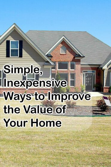 Simple, Inexpensive Ways to Improve the Value of Your Home